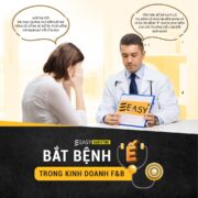 BẮT BỆNH “Ế” TRONG KINH DOANH F&B