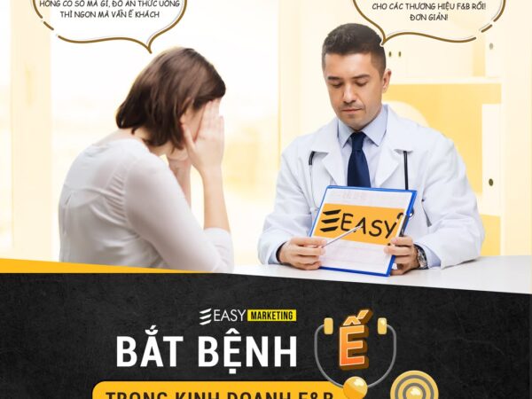 BẮT BỆNH “Ế” TRONG KINH DOANH F&B