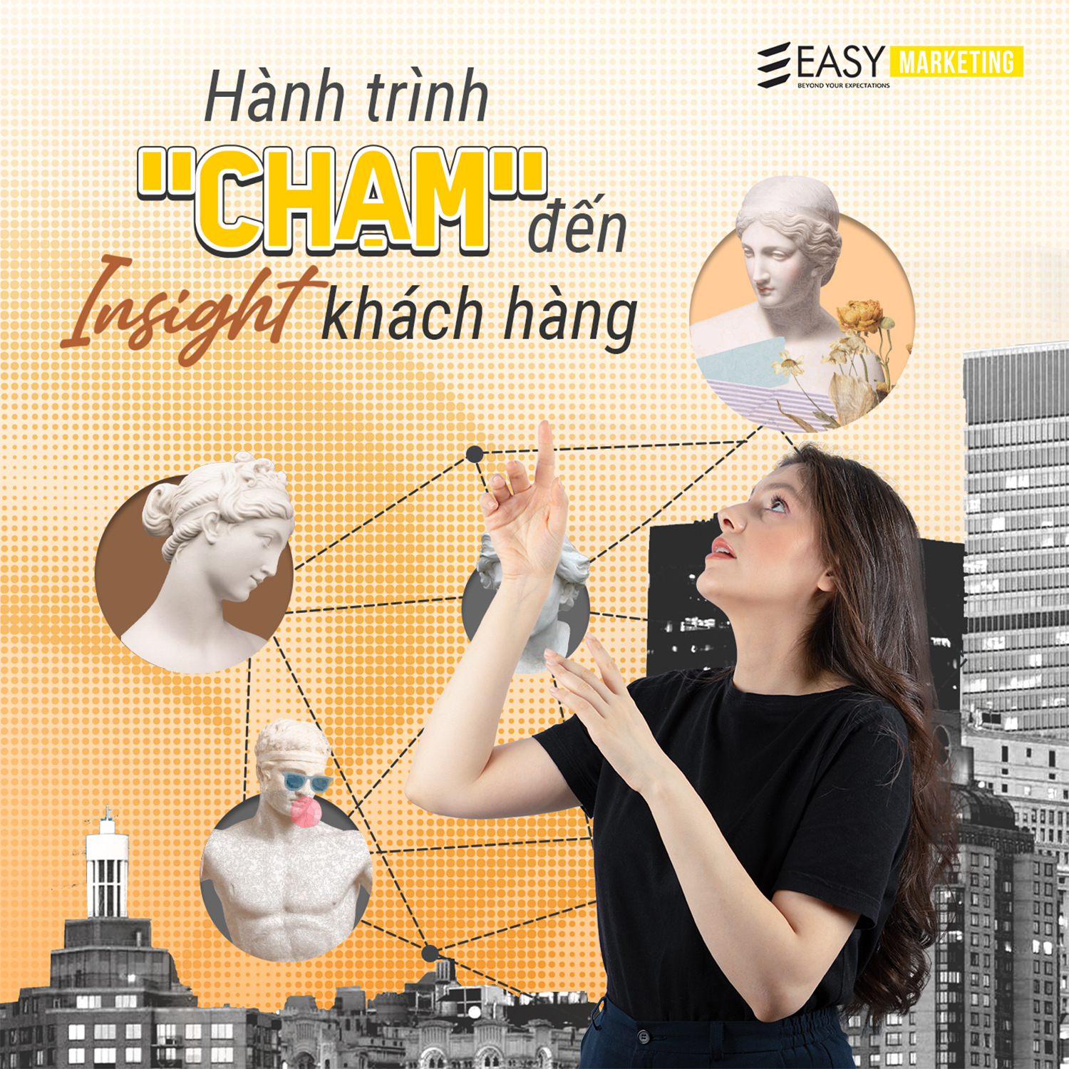 HÀNH TRÌNH CHẠM ĐẾN “INSIGHT” KHÁCH HÀNG