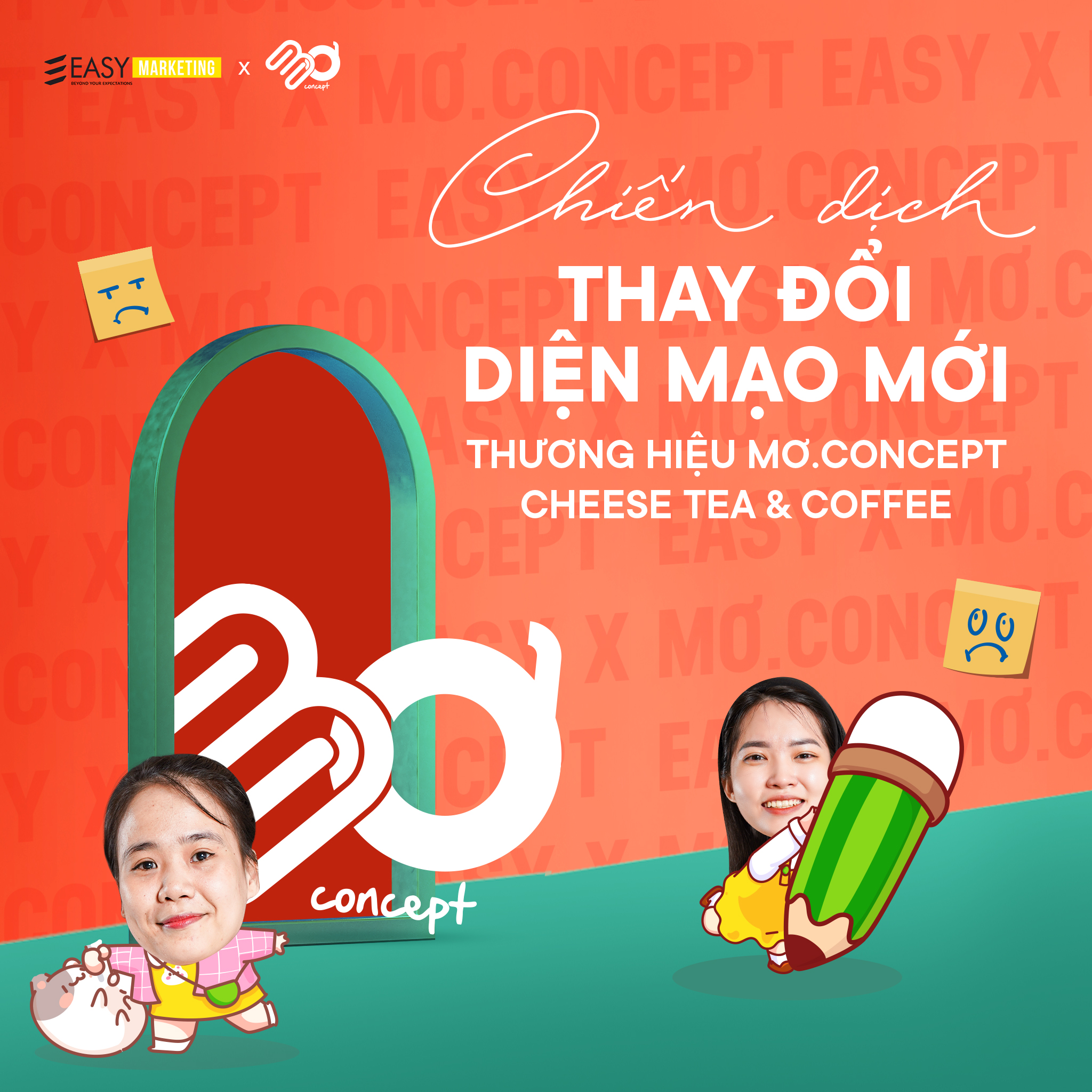 CHIẾN DỊCH THAY DIỆN MẠO MỚI CHO THƯƠNG HIỆU MƠ.CONCEPT CHEESE TEA & COFFEE